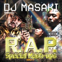 DJ MASAKI / R.A.P. SPECIAL MASH-UPS