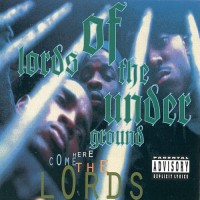 LORDS OF THE UNDERGROUND / HERE COMES THE LORDS