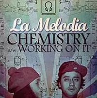 LA MELODIA / CHEMISTRY