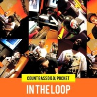 COUNT BASS D & DJ POCKET / IN THE LOOP