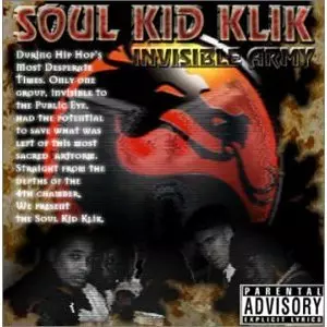 SOUL KID KLIK / INVISIBLE ARMY