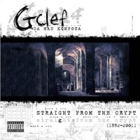 G-CLEF DA MAD KOMPOSA / STRAIGHT FROM THE CRYPT (1992-2001)