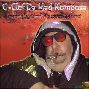 G-CLEF DA MAD KOMPOSA / JOURNALS FROM A DESERT PLANET 