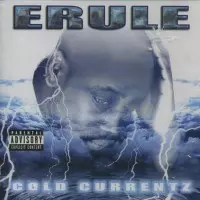 何でも揃う COLD CURRENTZ/ERULE｜HIPHOP/R&B｜ディスクユニオン 洋楽