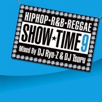 DJ RYO-Z & DJ TSURU / SHOW TIME 9