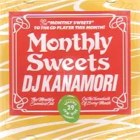 DJ KANAMORI (MONTHLY SWEETS) / DJカナモリ / MONTHLY SWEETS VOL.29 2010 MAY