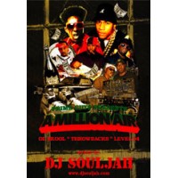 DJ SOULJAH / A MILLION AIR OL SKOOL THROWBACKS LEVEL 04