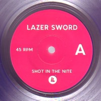 LAZER SWORD / SHOT IN THE NITE