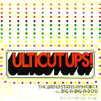 ULTICUT UPS!! / DIG-A-DIG-A DOO