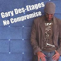 GARY DES-ETAGES / NO COMPROMISE