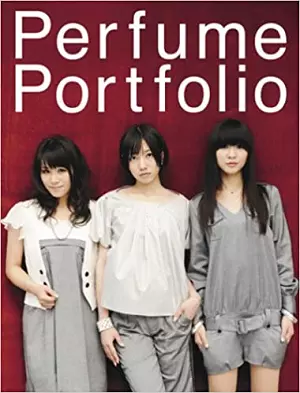 Perfume / パフューム / パフューム ポートフォリオ