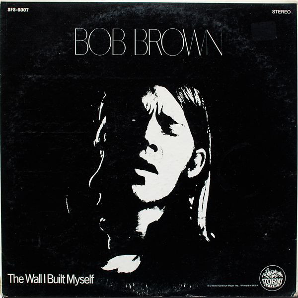 BOB BROWN / ボブ・ブラウン / WALL I BUILT MYSELF