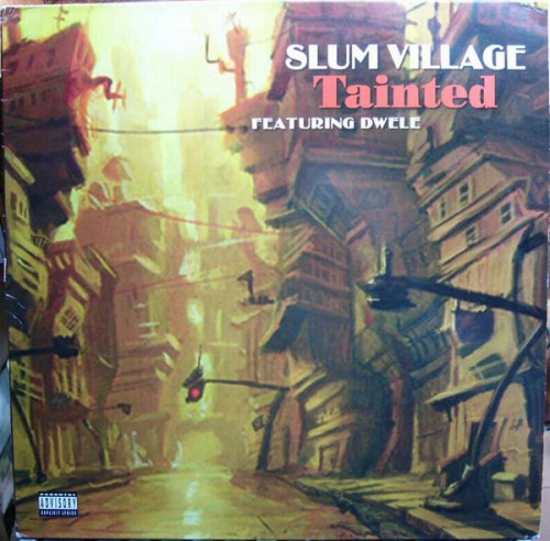 SLUM VILLAGE / スラムヴィレッジ / TAINTED 12"