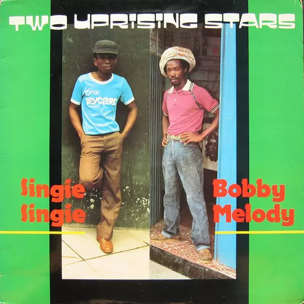 BOBBY MELODY/SINGIE SINGIE / TWO UPRISING STARS