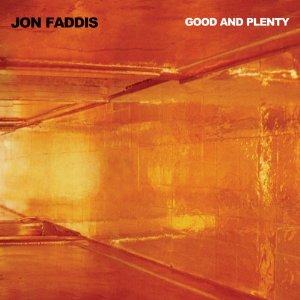 JON FADDIS / ジョン・ファディス / Good & Plenty