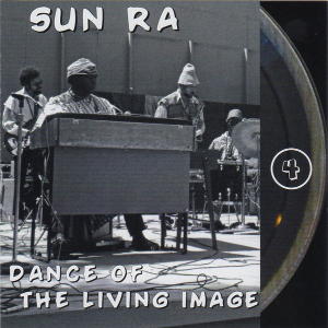 SUN RA (SUN RA ARKESTRA) / サン・ラー / Dance of the Living Image(2CD)