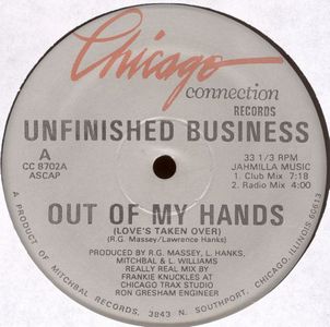 UNFINISHED BUSINESS / OUT OF MY HANDS (LOVE'S TAKEN OVER)