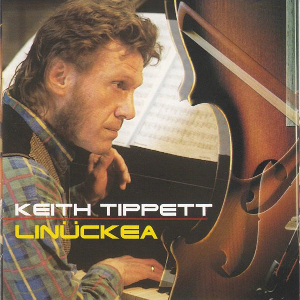 KEITH TIPPETT / キース・ティペット / Linuckea