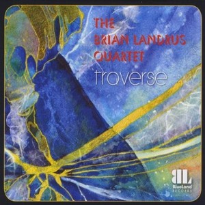 BRIAN LANDRUS / ブライアン・ランドラス / Traverse
