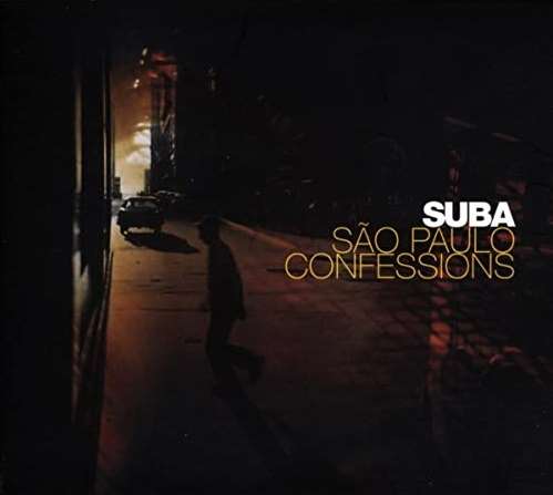 SUBA / スバ / SAO PAULO CONFESSIONS