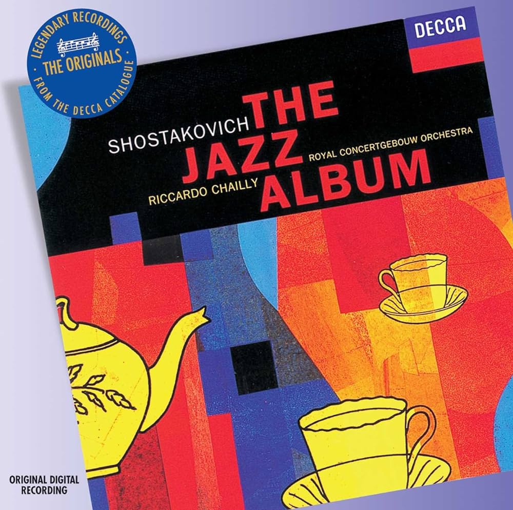 RICCARDO CHAILLY / リッカルド・シャイー / SHOSTAKOVICH: THE JAZZ ALBUM
