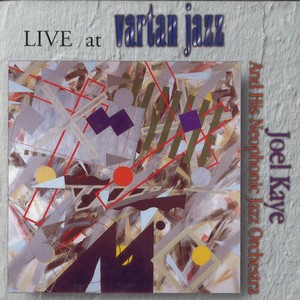 JOEL KAYE / Live at Vartan Jazz 