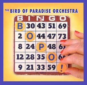BIRD OF PARADISE ORCHESTRA / Bingo!