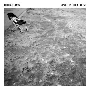 NICOLAS JAAR / ニコラス・ジャー / SPACE IS ONLY NOISE