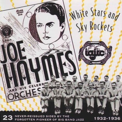 JOE HAYMES / 23 Never: Reissued Sides By The Forgotten Pioneer Of Big Band