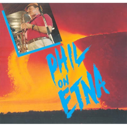PHIL WOODS / フィル・ウッズ / Phil on Etna(2CD)