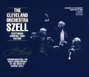 CLEVELAND ORCHESTRA - SZELL CENTENNIAL CD EDITION/GEORGE SZELL