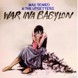 MAX ROMEO & THE UPSETTERS / WAR INA BABYLON