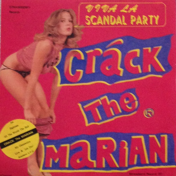 CRACK The MARIAN / クラック・ザ・マリアン / VIVA LA SCANDAL PARTY