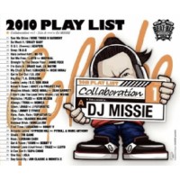 DJ MISSIE / 2010 PLAY LIST COLLABORATION 1 / DJ ILL-Z