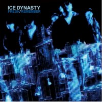 ICE DYNASTY / アイスダイナスティ / FRESH