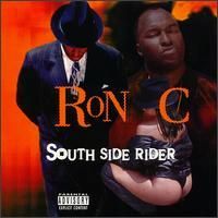 RON C / SOUTH SIDE RIDER