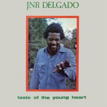 JUNIOR DELGADO / ジュニア・デルガド / TASTE OF THE YOUNG HEART
