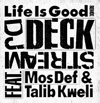 DJ DECKSTREAM / DJデックストリーム / LIFE IS GOOD REMIX