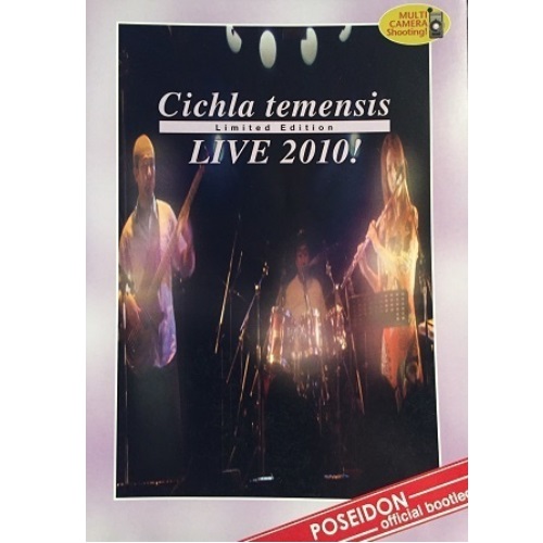 CICHLA TEMENSIS / キクラテメンシス / LIVE 2010! / ライヴ2010!