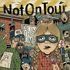 NOT ON TOUR / ALL THIS TIME (BLUE LP)