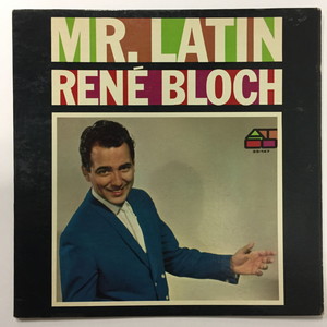 RENE BLOCH / レネ・ブロッチ / MR. LATIN