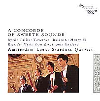 AMSTERDAM LOEKI STARDUST QUARTET / アムステルダム・ルッキ・スターダスト・カルテット / 甘き調和の楽音 / イギリス・ルネサンスのリコーダー音楽