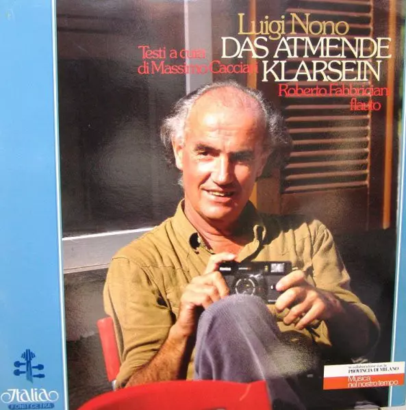 LUIGI NONO / ルイジ・ノーノ / DAS ATMENDE KLARSEIN / DAS ATMENDE KLARSEIN
