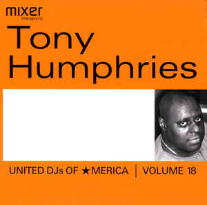 TONY HUMPHRIES / トニー・ハンフリーズ / UNITED DJS OF AMERICA
