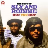 SLY & ROBBIE / スライ・アンド・ロビー / HOT YOU HOT
