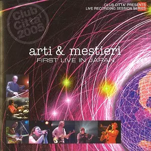 ARTI E MESTIERI / アルティ・エ・メスティエリ / FIRST LIVE IN JAPAN
