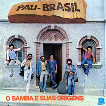 PAU BRASIL / パウ・ブラジル / O SAMBA E SUAS ORIGENS