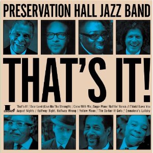 PRESERVATION HALL JAZZ BAND / プリザヴェーション・ホール・ジャズ・バンド / That's It