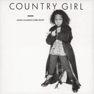 AMINA CLAUDINE MYERS / アミナ・クローディン・マイヤーズ / COUNTRY GIRL