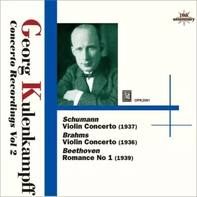 GEORG KULENKAMPFF / ゲオルク・クーレンカンプ / CONCERTO RECORDINGS VOL.2 - BRAHMS & SCHUMANN / 協奏曲録音集VOL.2 - ブラームス&シューマン